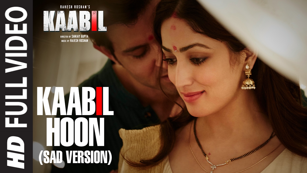 Kaabil Hoon (Sad Version) Lyrics | Kaabil | Jubin Nautiyal | Rajesh Roshan