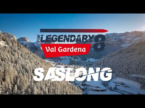 SASLONG - The Legendary 8 - DOLOMITES Val Gardena