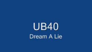 UB40 Dream A Lie