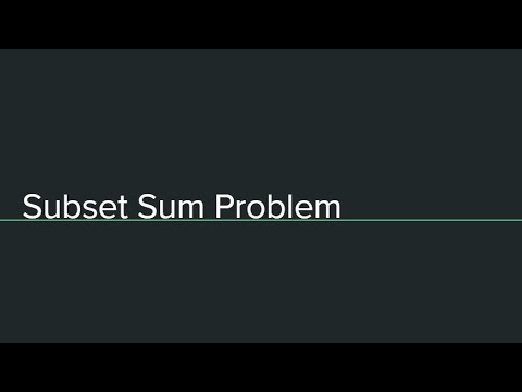 Subset Sum Problem - Dynamic Programming