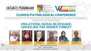Grand CPC - Unilateral Nasal Blockage: Unveiling The Hidden Threat - Jabatan Otorinolaringologi