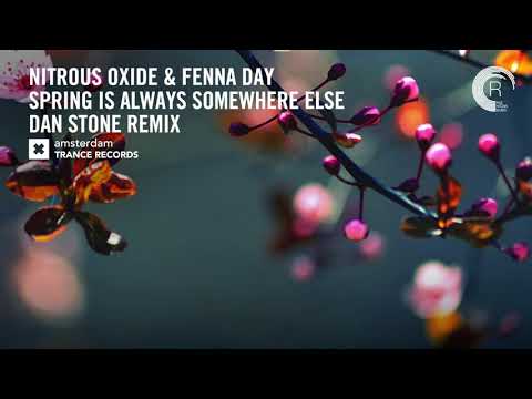Nitrous Oxide & Fenna Day - Spring Is Always Somewhere Else (Dan Stone Remix)