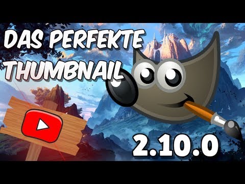 GIMP 2.10.0 – Die Grundlagen für Anfänger & Designer