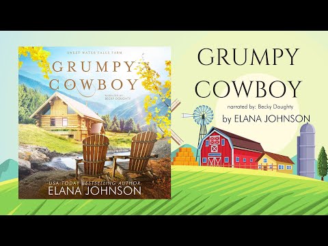 Grumpy Cowboy Full-Length Romance Audiobook (Sweet Water Falls Farm Sweet Romance) - Book 2
