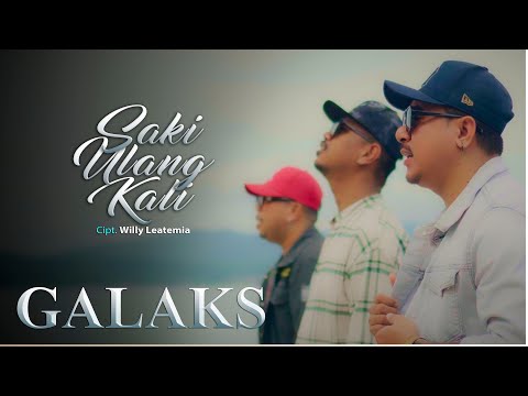 GALAKS - Saki Ulang Kali (Official Music Video)