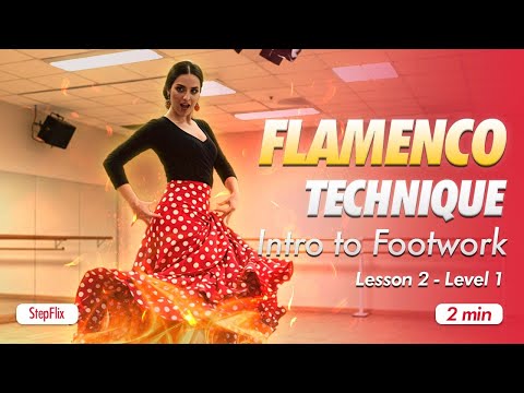 Flamenco Lesson 2 - Mastering #Flamenco #Footwork: Beginner’s Guide