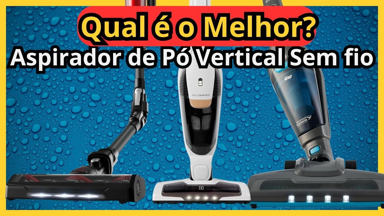 (NOVO)Qual é o Melhor Aspirador de Pó Vertical Sem fio para Comprar em 2026?