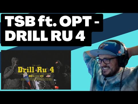 TSB ft. OPT - DRILL RU 4 [Reaction] | Some guy's opinion