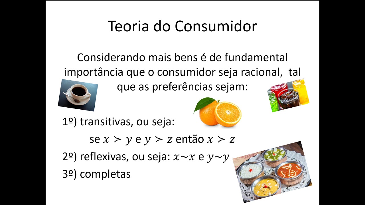 Microeconomia 010 Teoria do Consumidor Preferências e Racionalidade