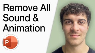 How To Remove All Sound & Animation Effects At Once In Powerpoint Slides (Full 2025 Guide)