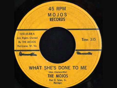 The Mojos-What She's Done To Me