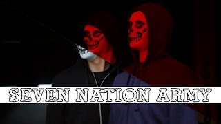 ► Scream || Seven Nation Army