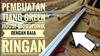 Download lagu Pembutan tiang green house dengan baja ringan mp3