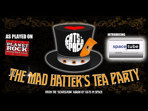 CATS in SPACE  -The Band - The Mad Hatter's Tea Party [Official Video]