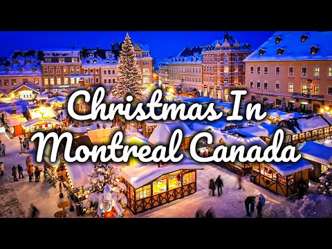 Christmas in Montreal, Canada - Top 10 Things to Do -...