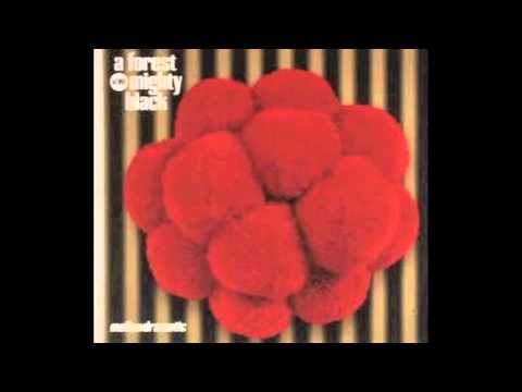 A Forest Mighty Black - Fresh In My Mind