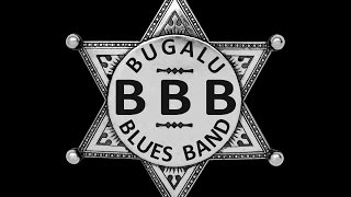 BUGALU-BLUES-BAND “Side Dish“ (Robert Cray Song)