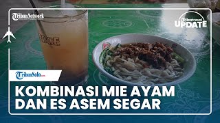 TRIBUN TRAVEL UPDATE: Mie Ayam dan Es Asem Pak Sumarno, Ratusan Porsi Ludes dalam Sehari