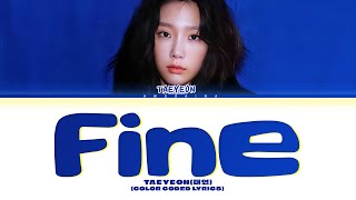 Download lagu TAEYEON(태연)'Fine'[color coded lyrics] mp3
