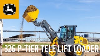John Deere 326 P-Tier Tele Lift Loader in Action