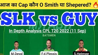 SLK vs GUY Dream11 Team | SLK vs GUY Dream11 CPL T20 2022 |SLK vs GUY Dream11 Today Match Prediction