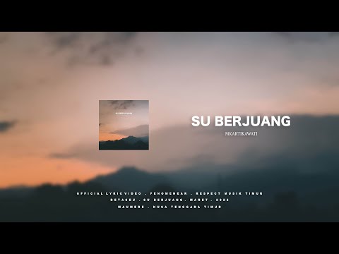 Mkartikawati - Su Berjuang (Official lyric Video)
