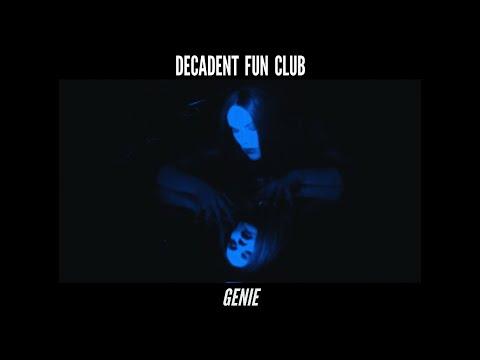 Decadent Fun Club - Genie (Official Video)
