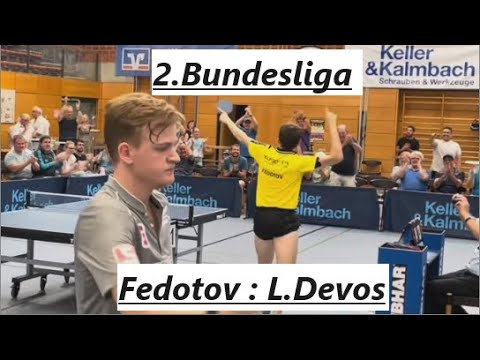 2.Bundesliga | Was geht den HIER ab! 🏓🔥 P.Fedotov(2360TTR) : L.Devos(2360TTR)