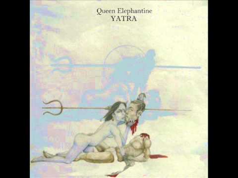 Queen Elephantine - Yatra (Full Album)