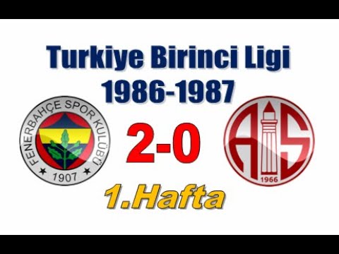 [1986.08.24] 1986-1987 1.Hafta F.Bahce - Antalya 2-0 (Senol 2-0)