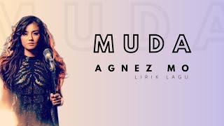 Download lagu MUDA AGNEZ MO LIRIK LAGU... mp3