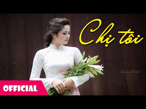 Chị Tôi - Mỹ Linh [Lyrics MV HD]