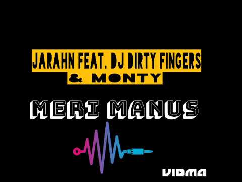 Meri_Manus(2023)_Jarahn( feat. Dirty_Fingerz_&_Monty)
