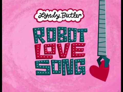 Lyndy Butler - Robot Love Song