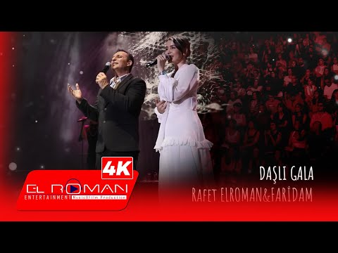 Rafet El Roman & Faridam - Daşlı Gala