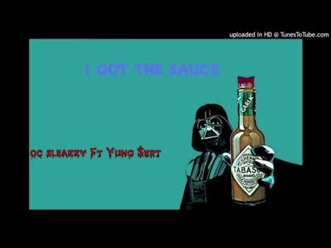 Oc Sleazzy i got the sauce Ft. Yung $krt (go dj remix)