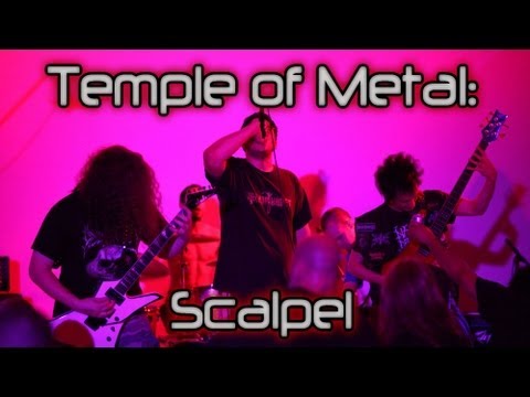 Temple of Metal: Scalpel - 6/26/2010