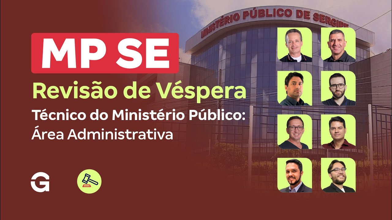 Concurso MP SE | Revisão de Véspera: Técnico do Ministério Público: Área Administrativa