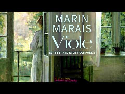 Marin Marais - Pièces for Viola da Gamba Part 2 (reference record.: J.Hantaï, P.Antaï, A.Verzier)