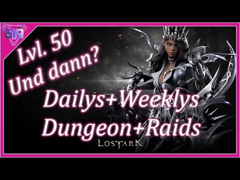 [Lost Ark] Level 50 - Und dann? | Alles was ihr nach dem Leveln machen könnt (EU|NA Release)