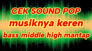 Download lagu CEK SOUND POP DENGAN IRINGAN MUSIK@ARMUSELECTONE mp3 Download lagu CEK SOUND POP DENGAN IRINGAN MUSIK@ARMUSELECTONE mp3