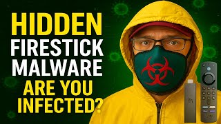 HIDDEN Firestick Malware Found – Are YOU Infected?
