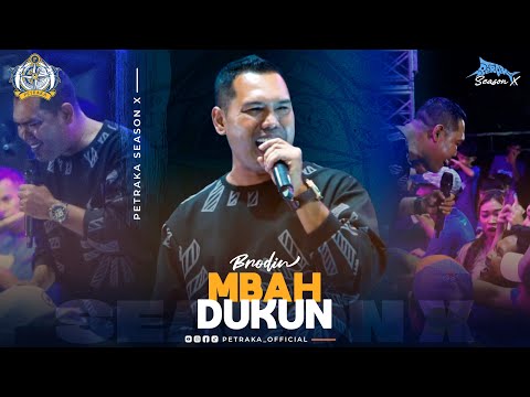 Mbah Dukun - Brodin New Pallapa (live Petraka 2024) | Season X
