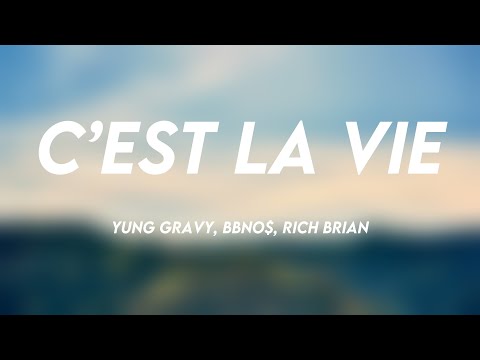 C’est La Vie - Yung Gravy, bbno$, Rich Brian (Lyrics) 🌿