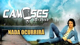 Camilo Sesto -  Nada ocurrirá (Karaoke)