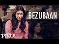 Bezubaan - Piku | Anupam Roy | Amitabh Bachchan, Irrfan Khan & Deepika Padukone