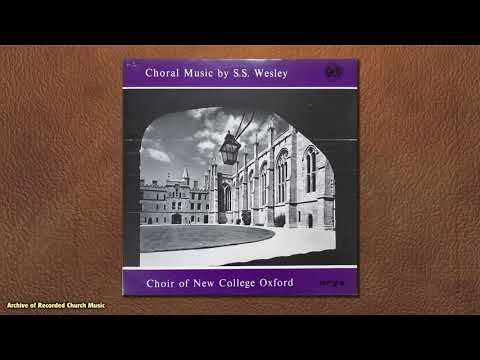 “Choral Music by S S Wesley”: New College Oxford 1965 (David Lumsden)