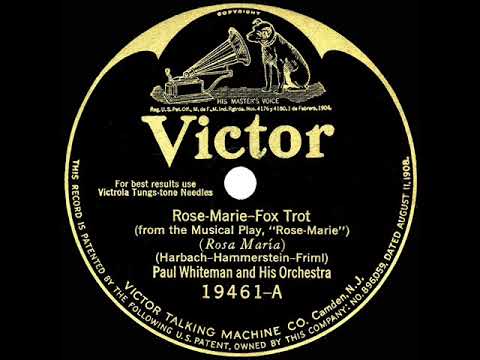 1925 HITS ARCHIVE: Rose-Marie - Paul Whiteman (instrumental)