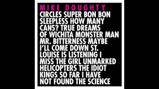 Unmarked Helicopters - Mike Doughty (from 'Circles')