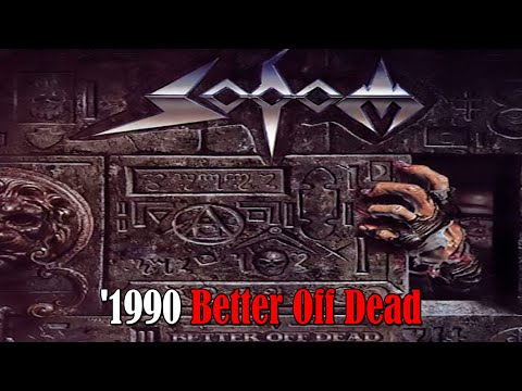 sodom/1990 better off dead/thrash metal/death metal/heavy metal/rock